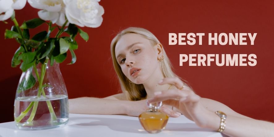 Best Honey Perfumes