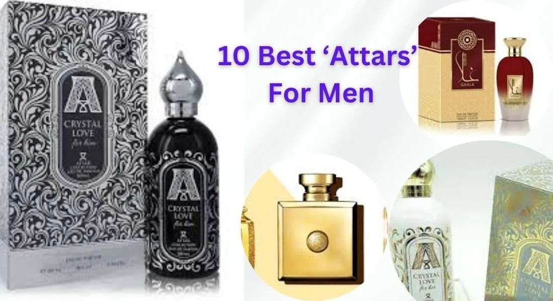 10 Best ‘Attars’ For Men