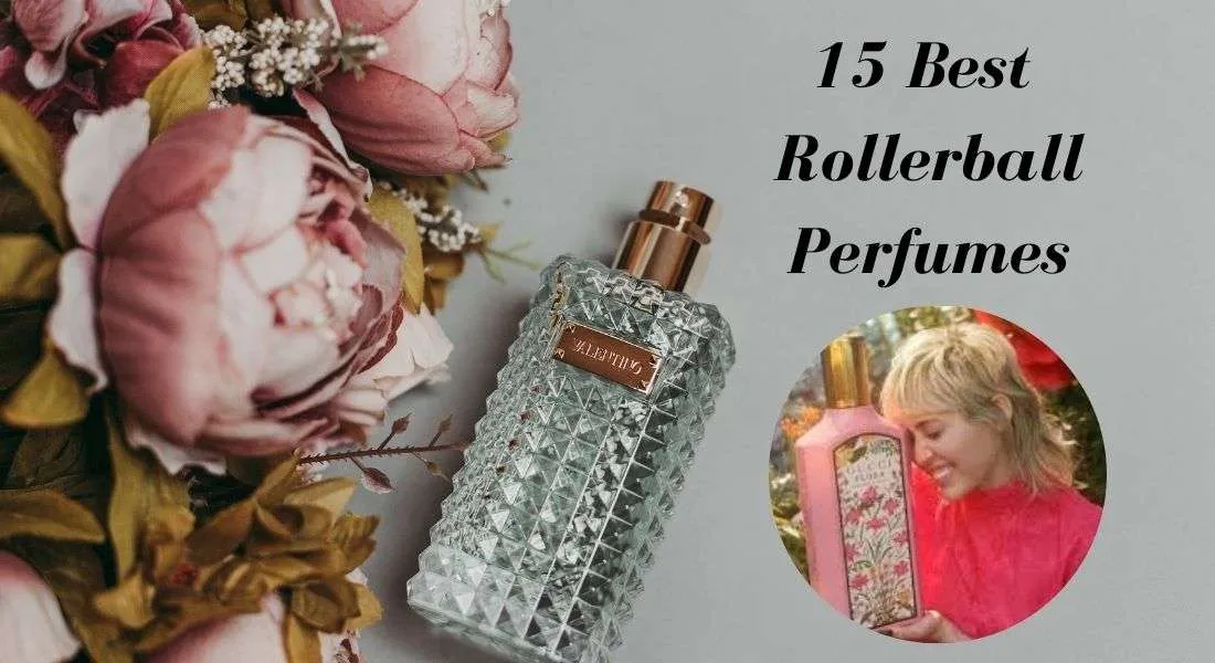 15 Best Rollerball Perfumes
