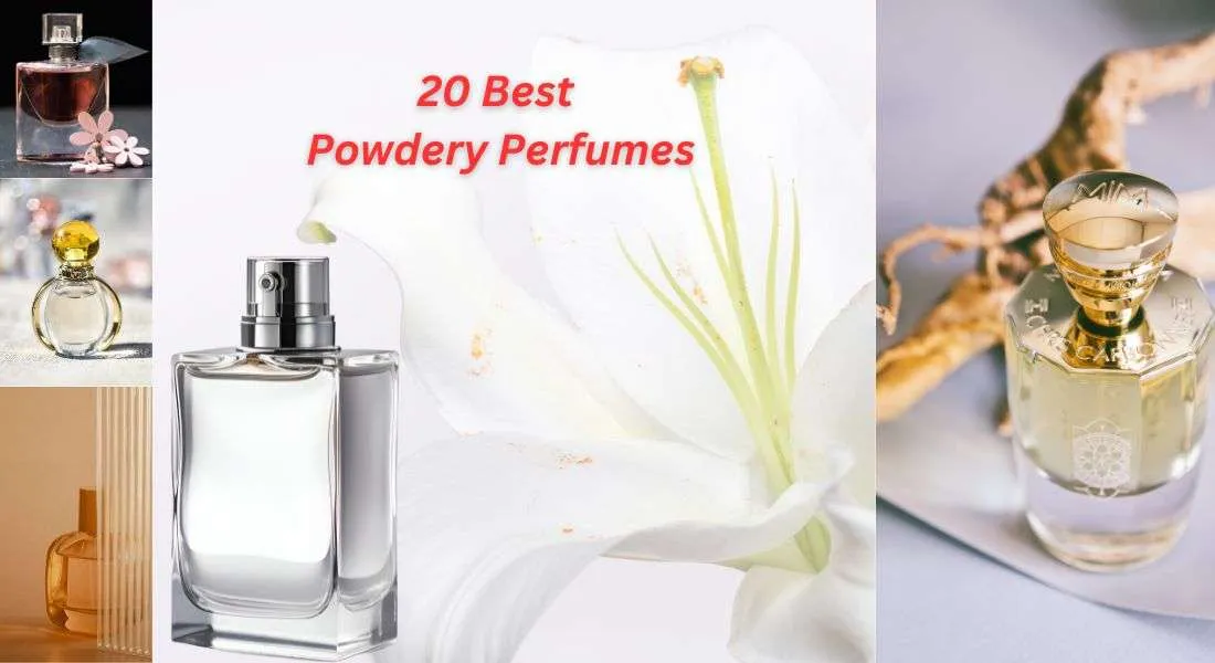 20 Best Powdery Perfumes