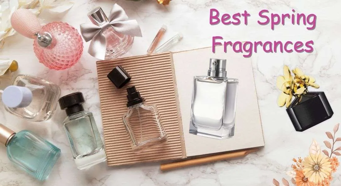 Best Spring Fragrances