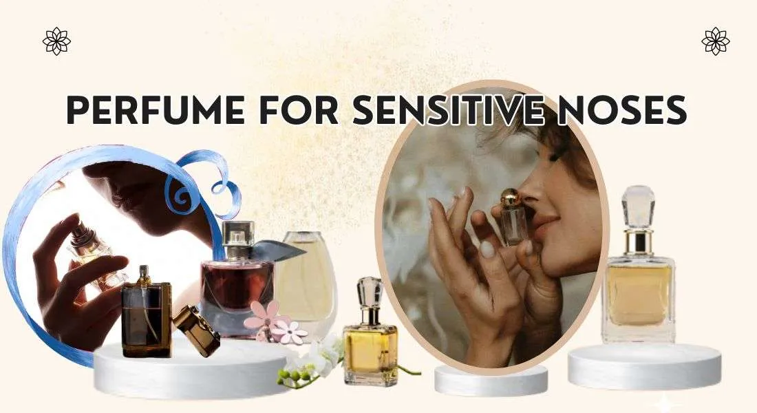 Perfume for Sensitive Noses