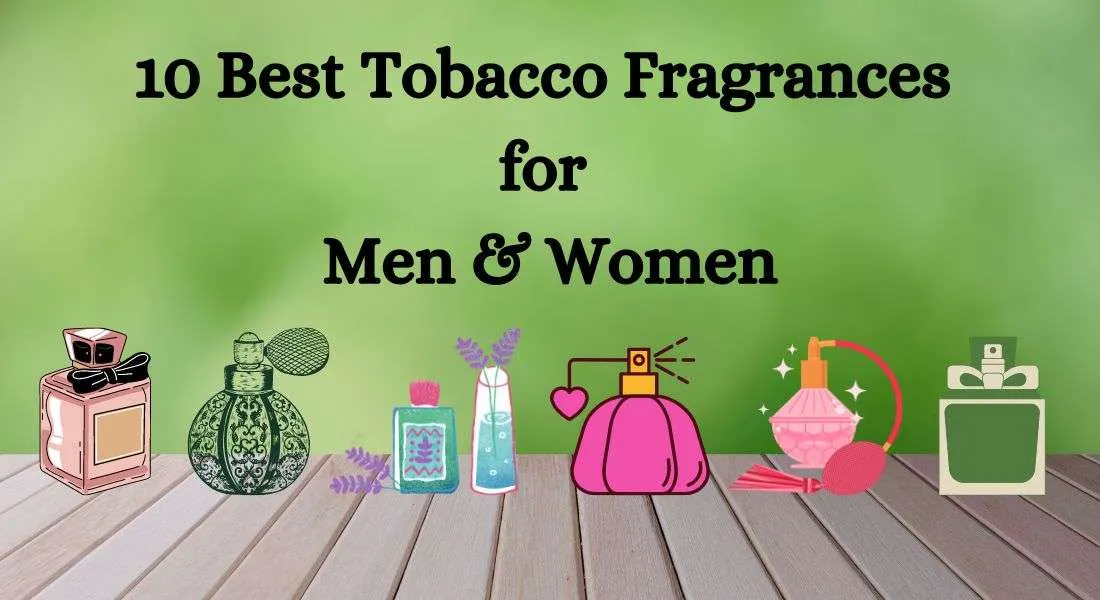 Best Tobacco Fragrances