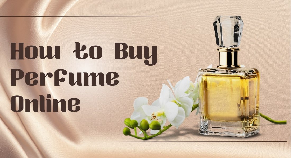 How to Buy Perfume Online