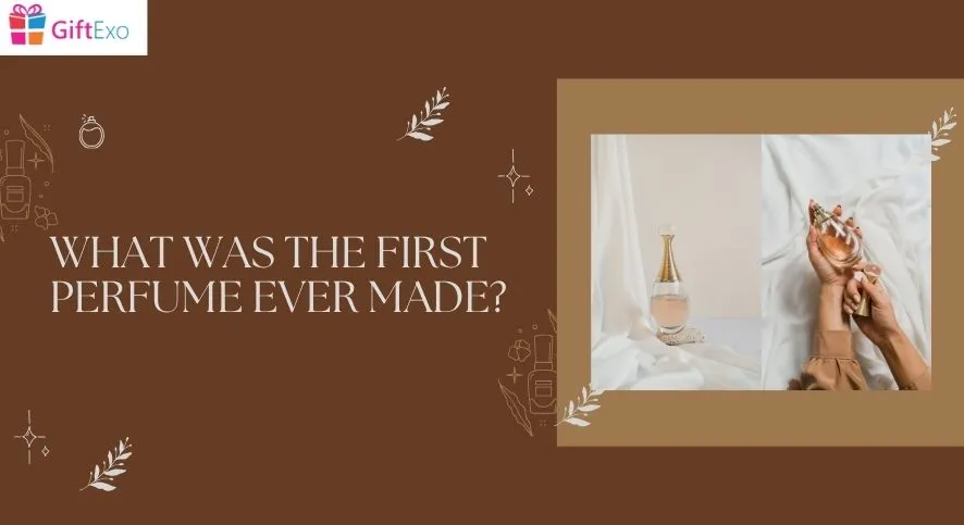 What Was The First Perfume Ever Made-blog img