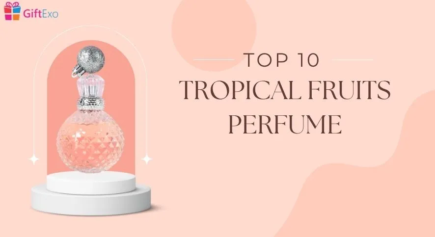 best tropical fruits perfume-image