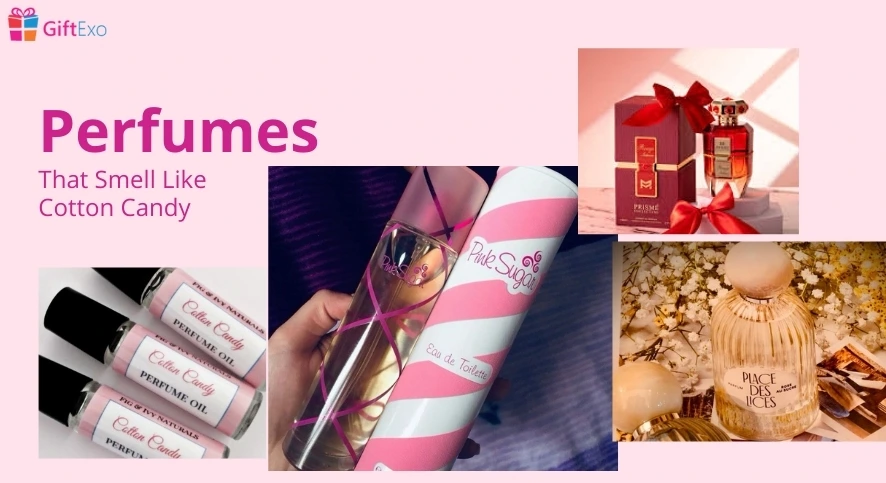 Perfumes That Smell Like Cotton Candy