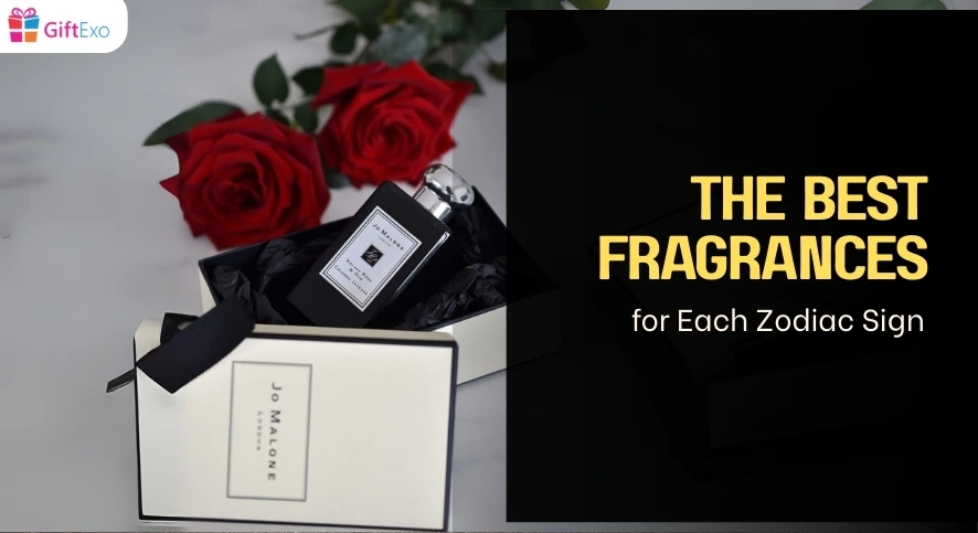 The Best Fragrances for Each Zodiac Sign